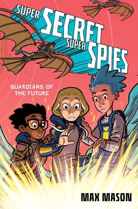 Book Super Secret Super Spies: Guardians of the Future free