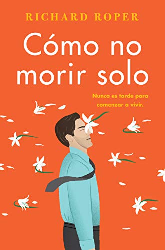 Book How Not to Die Alone \ Cómo no morir solo (Spanish edition) free