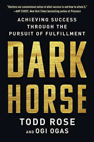 Book Dark Horse: Achieving Success Through the Pursuit of Fulfillment free