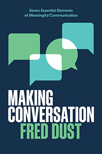 Book Making Conversation: Seven Essential Elements of Meaningful Communication free