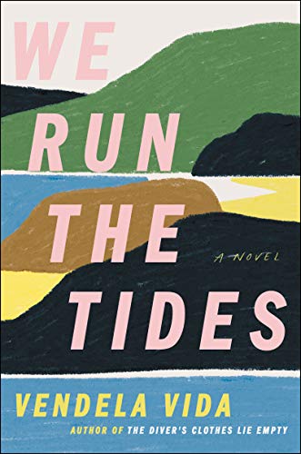 Book We Run the Tides: A Novel free