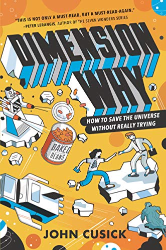 Book Dimension Why #1: How to Save the Universe Without Really Trying free