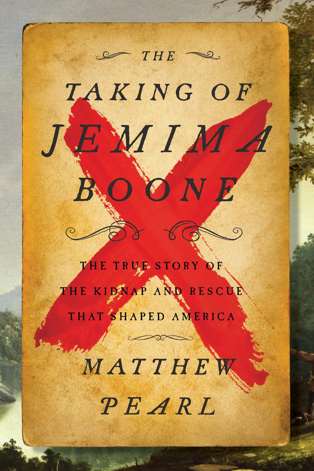 Book The Taking of Jemima Boone: Colonial Settlers, Tribal Nations, and the Kidnap That Shaped America free