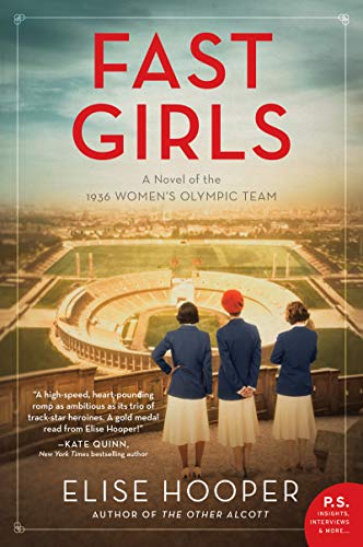 Book Fast Girls: A Novel of the 1936 Women's Olympic Team free