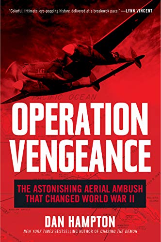Book Operation Vengeance: The Astonishing Aerial Ambush That Changed World War II free