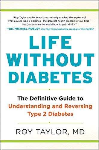 Book Life Without Diabetes: The Definitive Guide to Understanding and Reversing Type 2 Diabetes free