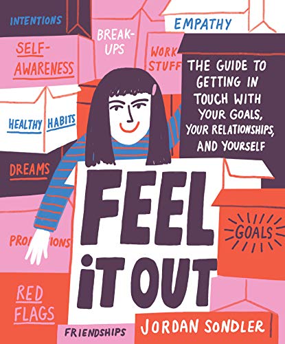 Book Feel It Out: The Guide to Getting in Touch with Your Goals, Your Relationships, and Yourself free