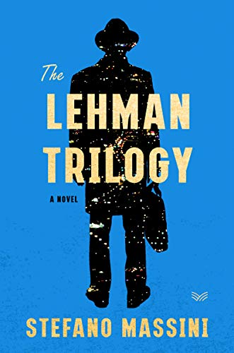 Book The Lehman Trilogy: A Novel free