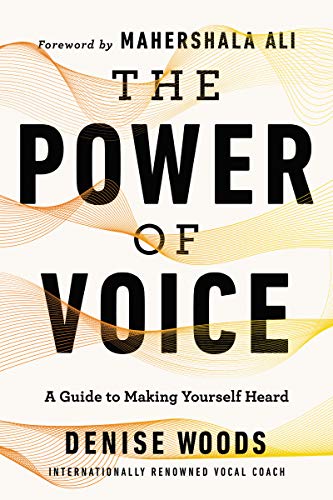 Book The Power of Voice: A Guide to Making Yourself Heard free