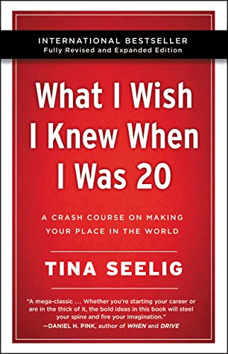Book What I Wish I Knew When I Was 20 - 10th Anniversary Edition: A Crash Course on Making Your Place in the World free