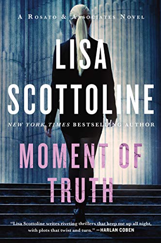 Book Moment of Truth: A Rosato & Associates Novel (Rosato & Associates Series, 5) free
