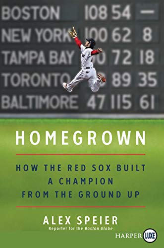 Book Homegrown: How the Red Sox Built a Champion from the Ground Up free