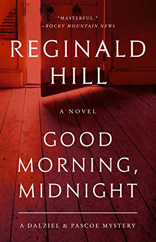 Book Good Morning, Midnight: A Dalziel and Pascoe Mystery (Dalziel and Pascoe, 21) free
