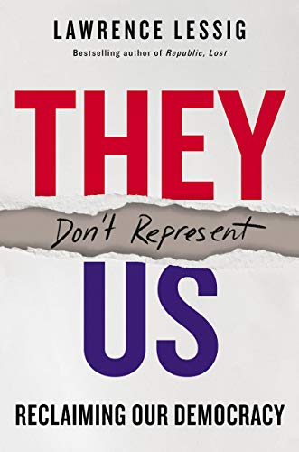 Book They Don't Represent Us: Reclaiming Our Democracy free