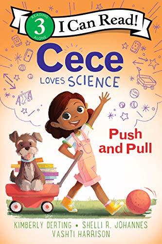 Book Cece Loves Science: Push and Pull (I Can Read Level 3) free