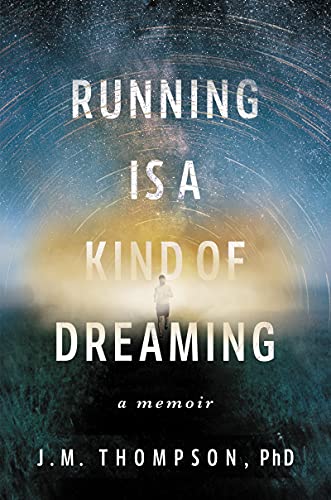 Book Running Is a Kind of Dreaming: A Memoir free