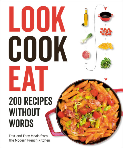 Book Look Cook Eat: 200 Recipes Without Words free