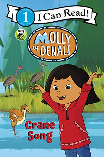 Book Molly of Denali: Crane Song (I Can Read Level 1) free
