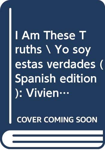 Book I Am These Truths \ Yo soy estas verdades (Spanish edition): Memorias sobre la identidad, la justicia y mi vida entre mundos free