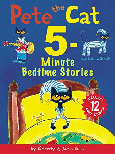 Book Pete the Cat: 5-Minute Bedtime Stories: Includes 12 Cozy Stories! free