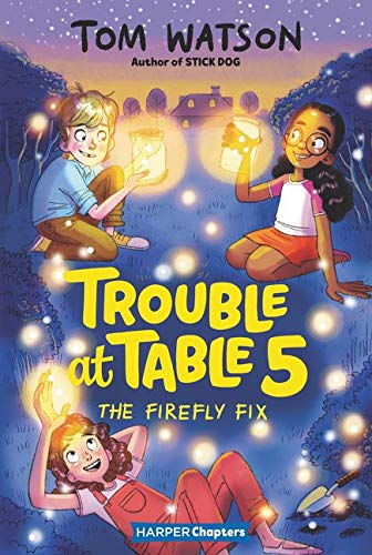 Book Trouble at Table 5 #3: The Firefly Fix (HarperChapters) free