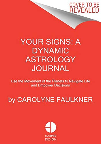 Book Your Signs: An Empowering Astrology Guide for 2020: Use the Movement of the Planets to Navigate Life and Inform Decisions free