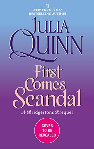 Book First Comes Scandal: A Bridgerton Prequel (A Bridgerton Prequel, 4) free