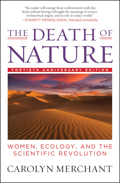Book The Death of Nature: Women, Ecology, and the Scientific Revolution free