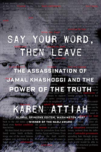 Book Say Your Word, Then Leave: The Assassination of Jamal Khashoggi and the Power of the Truth free