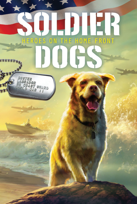 Book Soldier Dogs #6: Heroes on the Home Front free