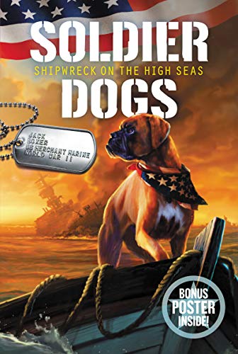 Book Soldier Dogs #7: Shipwreck on the High Seas free