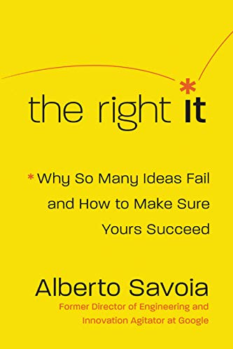 Book The Right It : Why So Many Ideas Fail And How To Make Sure Yours Succeed free