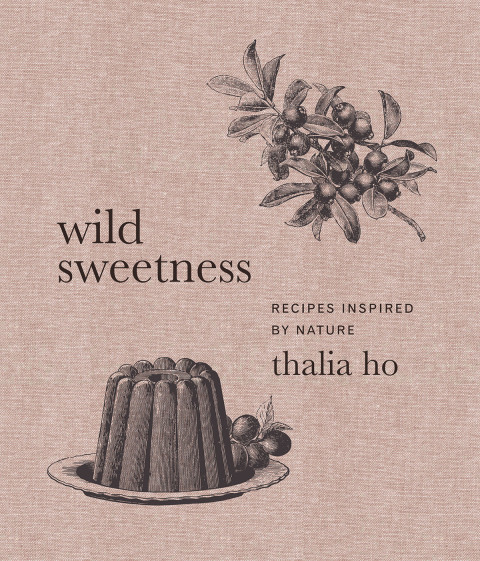 Book Wild Sweetness: Recipes Inspired by Nature free