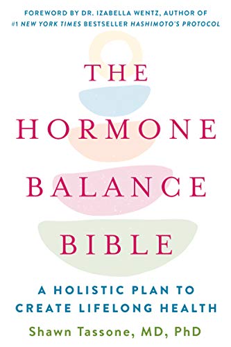Book The Hormone Balance Bible: A Holistic Plan to Create Lifelong Health free