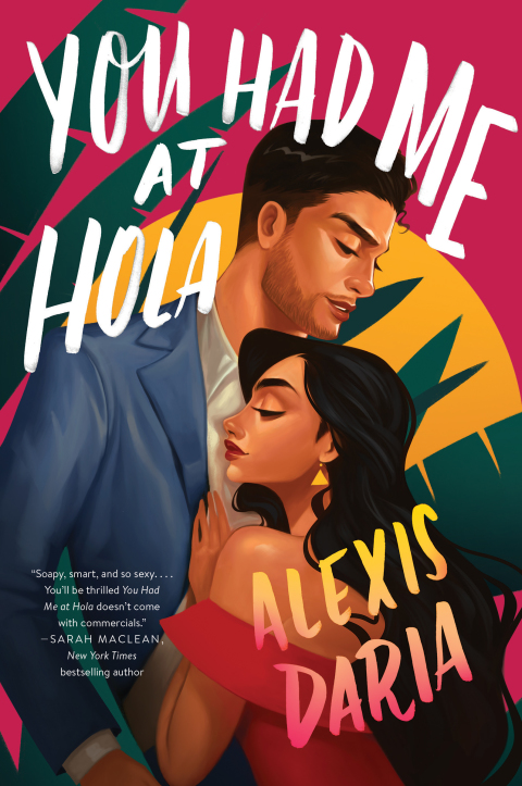 Book You Had Me at Hola: A Novel free