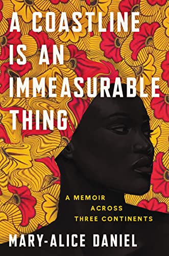 Book A Coastline Is an Immeasurable Thing: A Memoir Across Three Continents free
