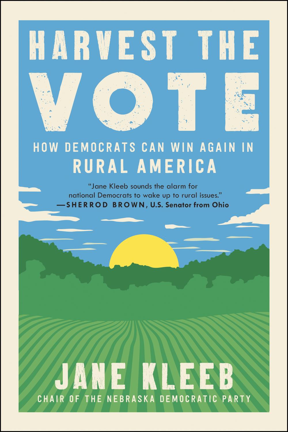 Book Harvest the Vote: How Democrats Can Win Again in Rural America free Book Harvest the Vote: How Democrats Can Win Again in Rural America free