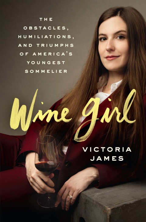 Book Wine Girl: The Trials and Triumphs of America's Youngest Sommelier free