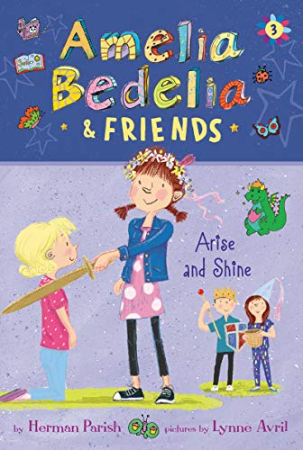 Book Amelia Bedelia & Friends #3: Amelia Bedelia & Friends Arise and Shine free