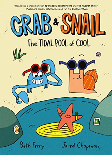 Book Crab and Snail: The Tidal Pool of Cool (Crab and Snail, 2) free