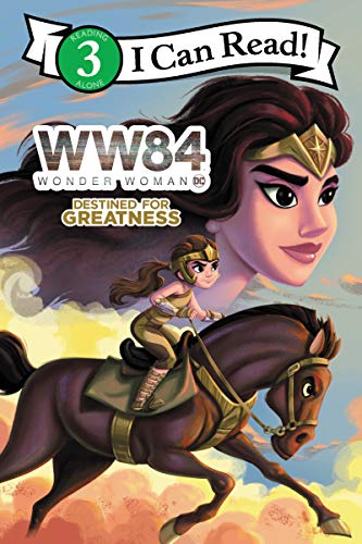Book Wonder Woman 1984: Destined for Greatness (I Can Read Level 3) free