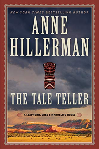 Book The Tale Teller: A Leaphorn, Chee & Manuelito Novel (A Leaphorn, Chee & Manuelito Novel, 5) free