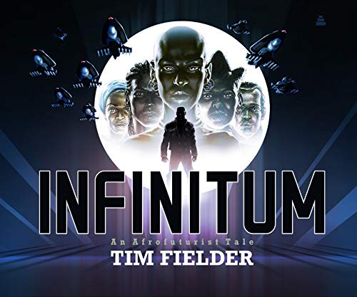Book Infinitum: An Afrofuturist Tale free