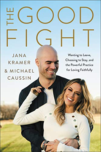 Book The Good Fight: Wanting to Leave, Choosing to Stay, and the Powerful Practice for Loving Faithfully free