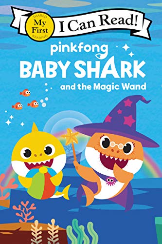 Book Baby Shark: Baby Shark and the Magic Wand (My First I Can Read) free