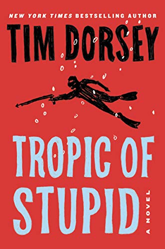 Book Tropic of Stupid: A Novel (Serge Storms, 24) free