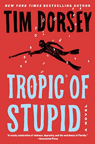Book Tropic of Stupid: A Novel (Serge Storms, 24) free