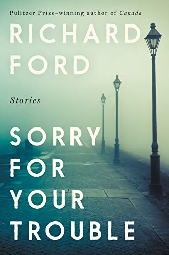 Book Sorry for Your Trouble: Stories free