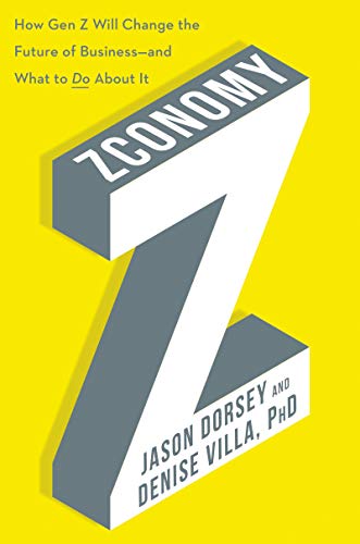 Book Zconomy: How Gen Z Will Change the Future of Business―and What to Do About It free