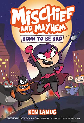 Book Mischief and Mayhem #1: Born to Be Bad free